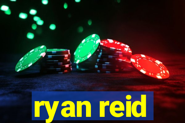 ryan reid